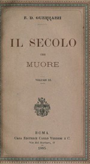 [Gutenberg 42777] • Il secolo che muore, vol. III